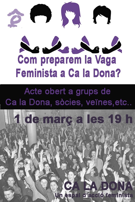 1 de març Acte presentació – Cap a la Vaga Feminista!!